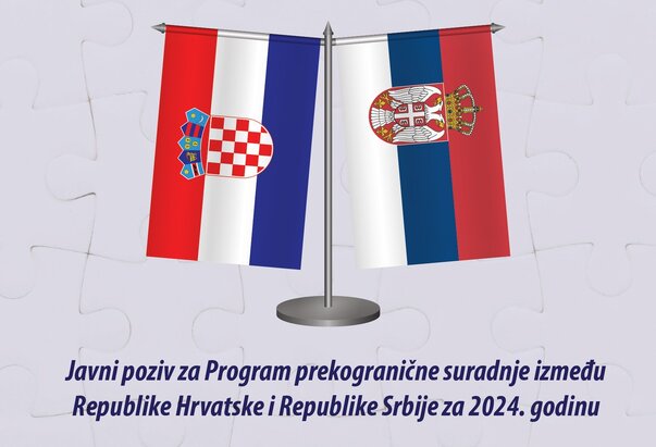 Raspisan Javni poziv za Program prekogranične suradnje između Hrvatske i Srbije