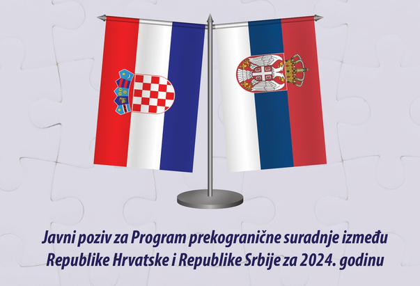 Raspisan Javni poziv za Program prekogranične suradnje između Hrvatske i Srbije
