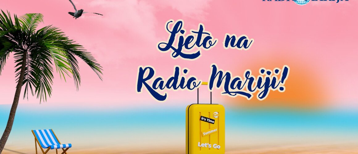 NAJAVA: Ljeto na Radio Mariji