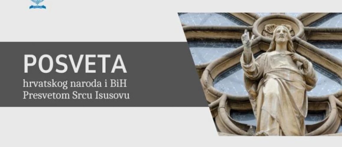 Posveta hrvatskog naroda i BiH Presvetom Srcu Isusovu